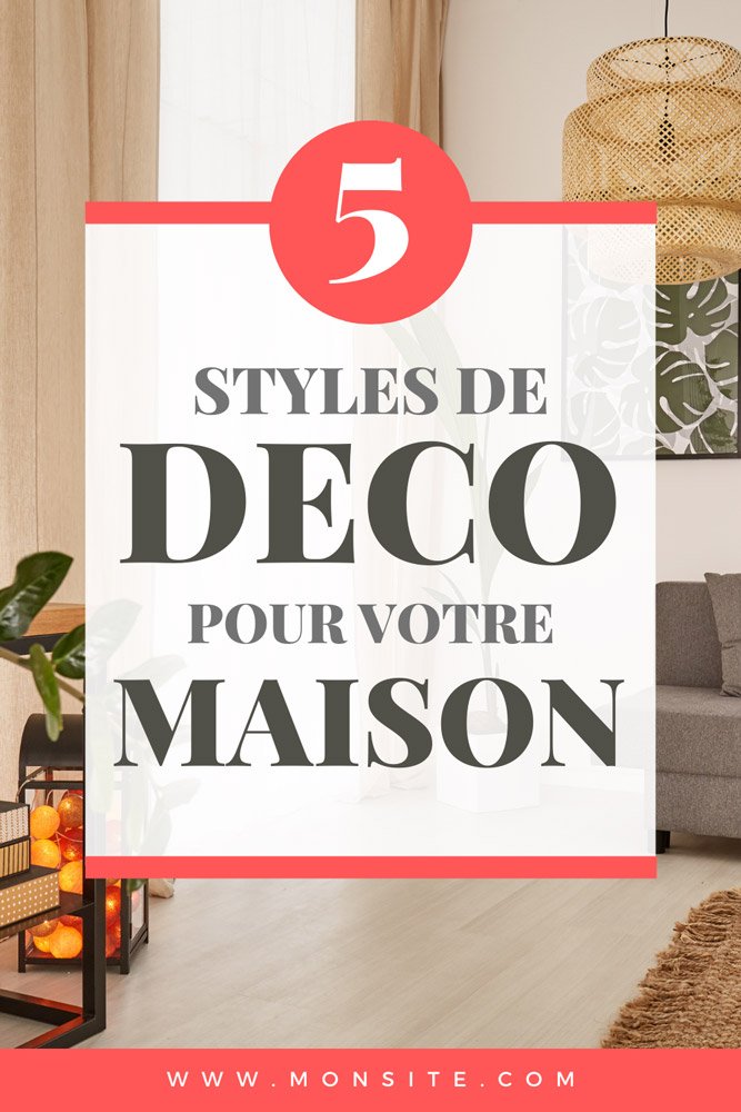 épingle pinterest 5 styles de décoration