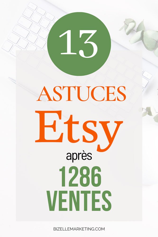 Vendre ses créations sur Etsy : Mes 13 astuces après 1286 ventes