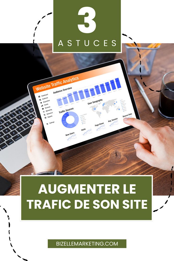 3 moyens pour augmenter le trafic de son site web facilement et gratuitement