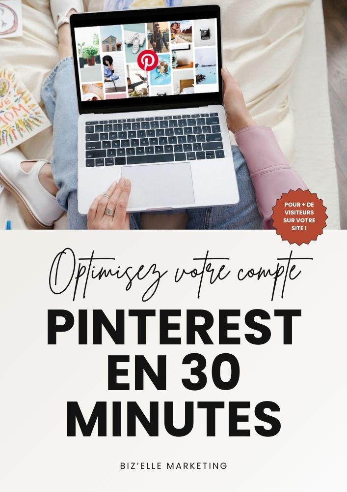 Optimisez votre compte Pinterest en 30 minutes FREEBIE
